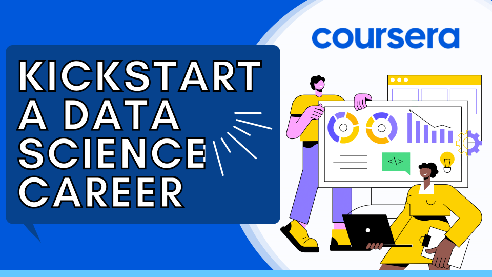 Kickstart a Data Science Career Top Coursera Programs