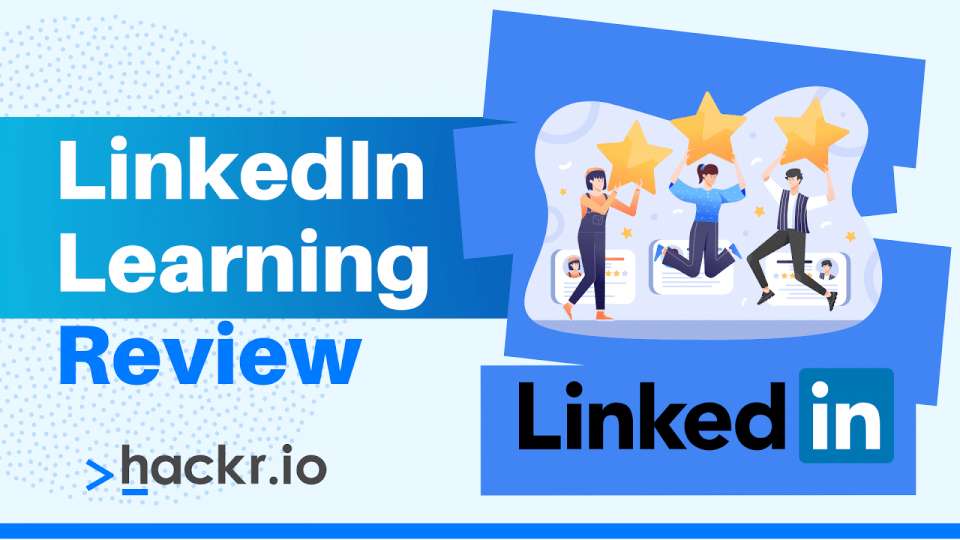 LinkedIn Learning Review: Pros, Cons & Alternatives [Updated]