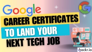 Google Career Certificates to Help You Land a Job in 2024